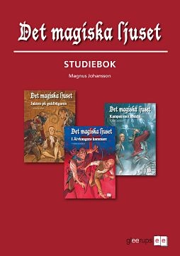 Det magiska ljuset Studiebok; Magnus Johansson; 2009