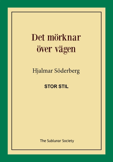 Det mörknar över vägen (stor stil)
