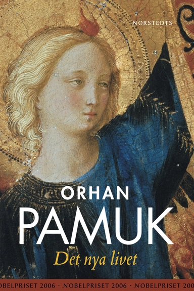 Det nya livet; Orhan Pamuk; 2006