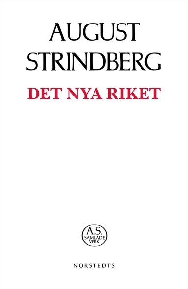 Det nya riket; August Strindberg; 2019