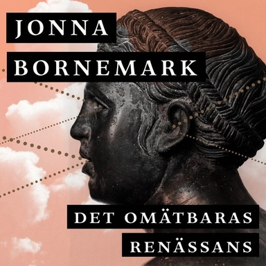 Det omätbaras renässans : En uppgörelse med pedanternas världsherravälde; Jonna Bornemark; 2019