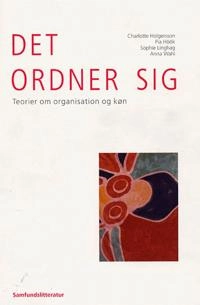 Det ordner sig - teorier om organisation og køn