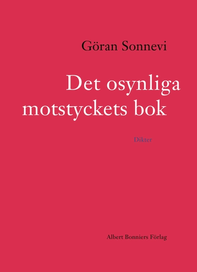 Det osynliga motstyckets bok; Göran Sonnevi; 2019