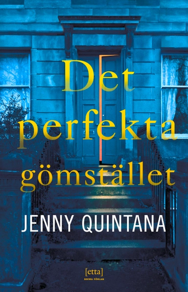 Det perfekta gömstället; Jenny Quintana; 2021