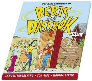 Det pinsammaste ur Berts dassbok; Måns Gahrton, Anders Jacobsson, Sören Olsson; 2002