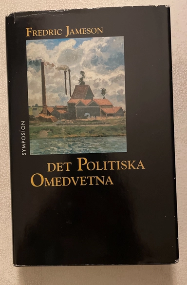 Det politiska omedvetna : berättelsen som social symbolhandling; Fredric Jameson; 1994