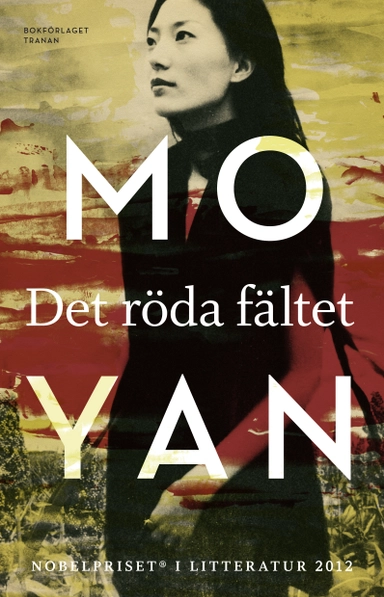 Det röda fältet; Mo Yan; 2012