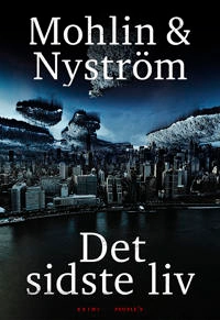 Det sidste liv; Peter Mohlin; 2023