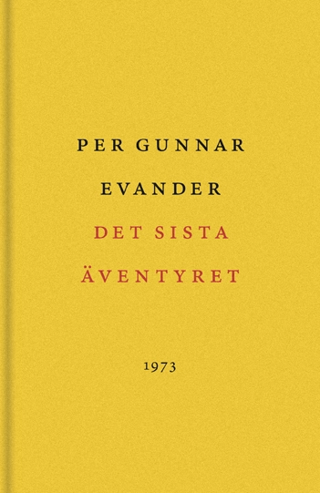 Det sista äventyret; Per Gunnar Evander; 2008