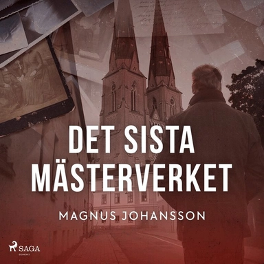 Det sista mästerverket; Magnus Johansson, Peter Melin