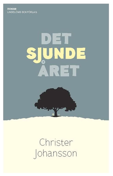Det sjunde året; Christer Johansson; 2020