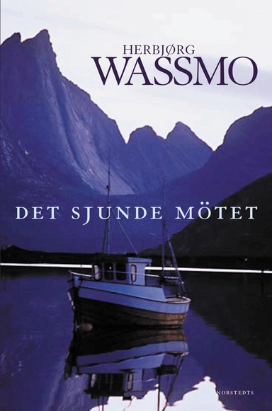 Det sjunde mötet : Roman; Herbjørg Wassmo; 2001