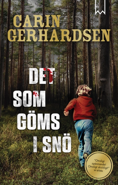 Det som göms i snö; Carin Gerhardsen; 2019