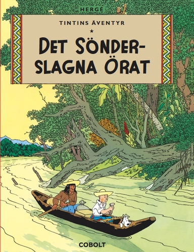 Det sönderslagna örat; Hergé; 2024