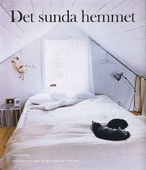Det sunda hemmet; Gina Lazenby; 2001