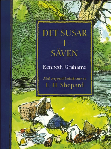 Det susar i säven; Kenneth Grahame; 2005