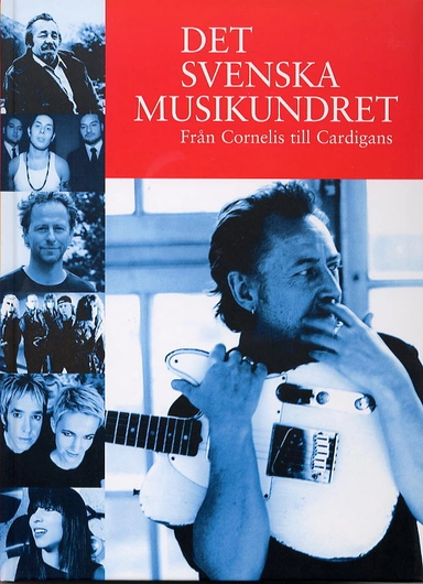 Det svenska musikundret; MUSIKUNDRET; 2001