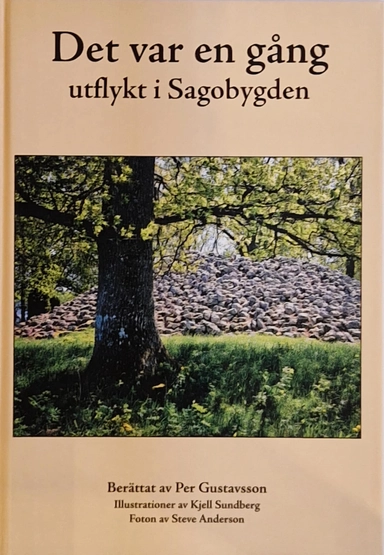 Det var en gång : utflykt i Sagobygden; Per Gustavsson; 2025