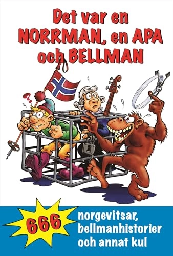 Det var en norrman, en apa och Bellman