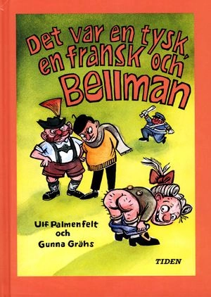 Det var en tysk, en fransk och Bellman