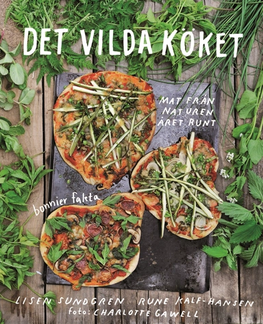 Det vilda köket; Rune Kalf-Hansen, Lisen Sundgren; 2014