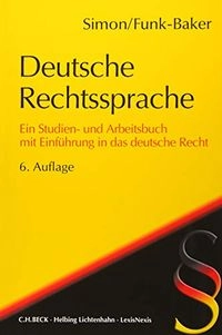 Deutsche Rechtssprache ein Studien- und Arbeitsbuch mit Einführung in das deutsche Recht; Heike Simon; 2017