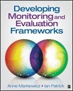 Developing monitoring and evaluation frameworks; Anne Markiewicz; 2016