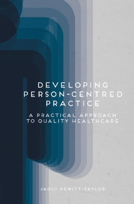 Developing person-centred practice : a practical approach to quality healthcare