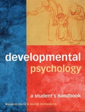 Developmental psychology : a students handbook; Margaret Harris; 2002