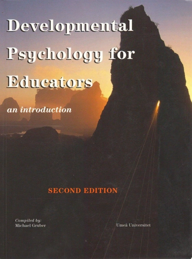 Developmental psychology for educators : an introduction; Michael Gruber; 2015