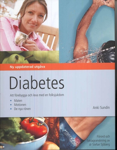 Diabetes : att förebygga och leva med en folksjukdom