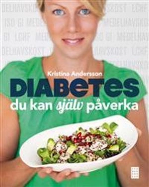 Diabetes : du kan själv påverka