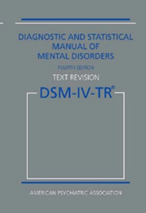Diagnostic and statistical manual of mental disorders : DSM-IV-TR