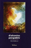 Diakonins perspektiv; Helene Wallskär; 1999