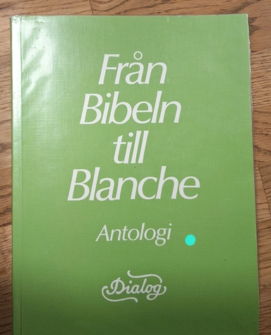 Dialog antologier Från Bibeln till Blanche