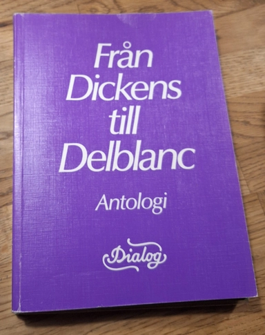 Dialog antologier Från Dickens till Delblanc