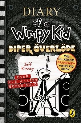 Diary of a Wimpy Kid: Diper OEverloede (Book 17); Jeff Kinney; 2023