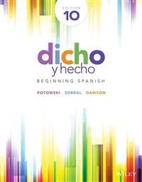 Dicho y hecho: Beginning Spanish, tenth Edition w/ accompanying Audio; Kim Potowski; 2015