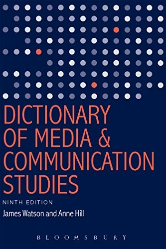 Dictionary of media and communication studies