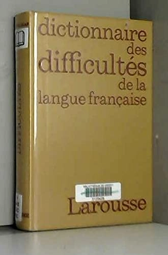 Dictionnaire des difficultés de la langue françaiseLes dictionnaires de la langue française, ISSN 0750-4365Références Larousse; Adolphe V. Thomas