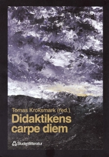 Didaktikens carpe diem