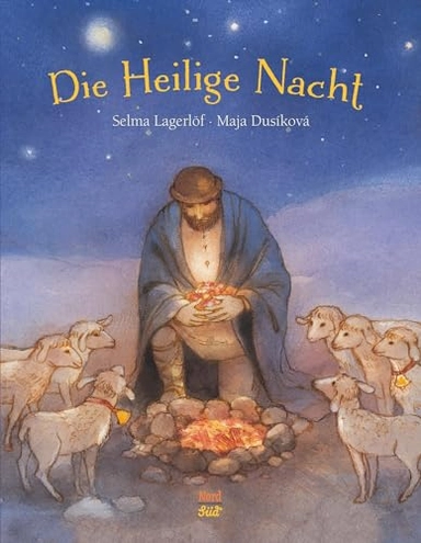 Die Heilige Nacht; Selma Lagerlöf, Maja Dusíková, Leonie Staubli; 2014