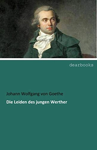 Die Leiden des jungen Werther; Johann Wolfgang von Goethe; 2018