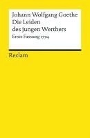 Die Leiden des jungen Werthers : Erste Fassung 1774; Johann Wolfgang von Goethe; 2015