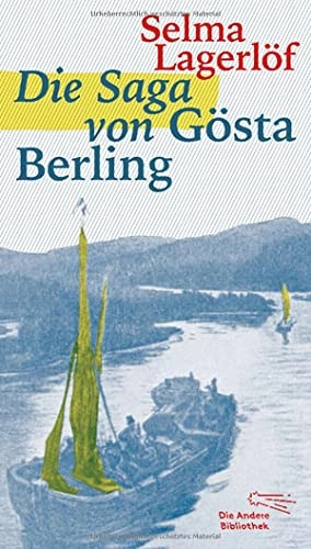 Die Saga von Gösta Berling; Selma Lagerlöf, Paul Berf; 2015