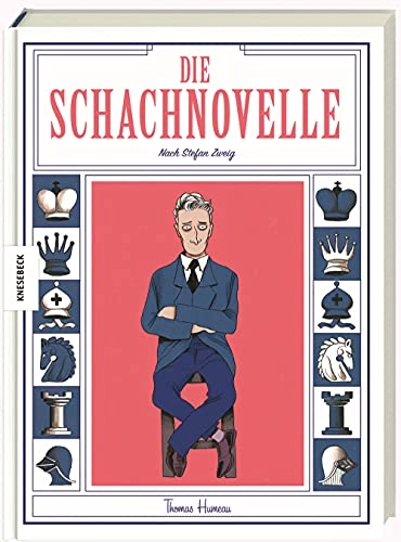 Die Schachnovelle: nach Stefan Zweig; Thomas Humeau, Stefan Zweig; 2016