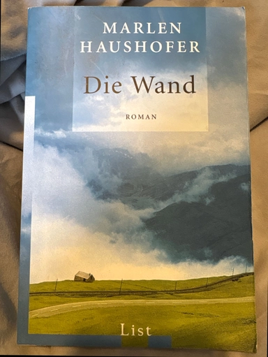 Die Wand : Roman; Marlen Haushofer; 2004