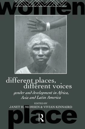 Different places, different voices : gender and development in Africa, Asia and Latin America