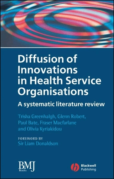 Diffusion of Innovations in Health Service Organisations: A Systematic Lite