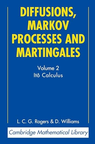 Diffusions, Markov processes and Martingales; L. C. G. Rogers; 2000